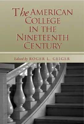 Colegiul american în secolul al XIX-lea - The American College in the Nineteenth Century