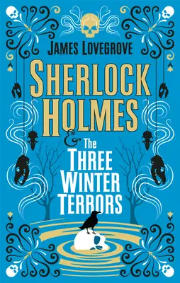 Sherlock Holmes și cele trei terori de iarnă - Sherlock Holmes and the Three Winter Terrors