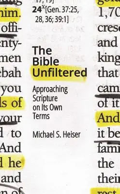 Biblia nefiltrată: Abordarea Scripturii în termenii ei proprii - The Bible Unfiltered: Approaching Scripture on Its Own Terms
