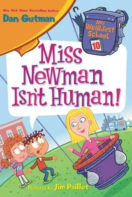 Miss Newman nu este om! - Miss Newman Isn't Human!