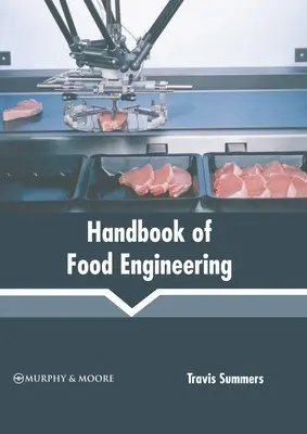 Manual de inginerie alimentară - Handbook of Food Engineering