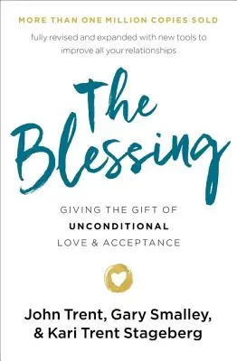 Binecuvântarea: Oferirea darului de iubire și acceptare necondiționată - The Blessing: Giving the Gift of Unconditional Love and Acceptance