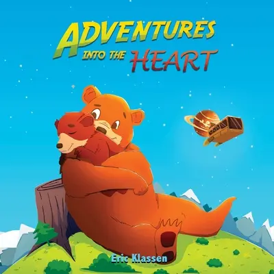 Aventuri în inimă: Povești jucăușe despre dragostea de familie pentru copii de 3-5 ani (Perfect for Early Readers) - Adventures Into The Heart: Playful Stories About Family Love for Kids Ages 3-5 - Perfect for Early Readers
