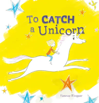 Să călărești un unicorn - To Ride a Unicorn