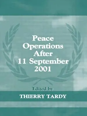 Operațiuni de pace după 11 septembrie 2001 - Peace Operations After 11 September 2001
