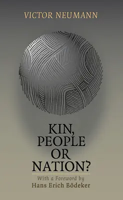 Kin, People or Nation?: Despre identitățile politice europene - Kin, People or Nation?: On European Political Idenities
