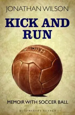 Kick and Run: Memorii cu mingea de fotbal - Kick and Run: Memoir with Soccer Ball