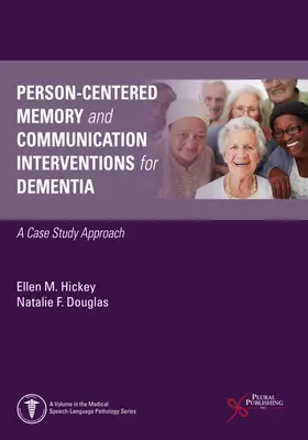 Memorie centrată pe persoană și intervenții de comunicare pentru demență - Person-Centered Memory and Communication Interventions for Dementia