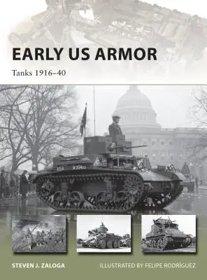 Primul armament american: tancuri 1916-40 - Early US Armor: Tanks 1916-40