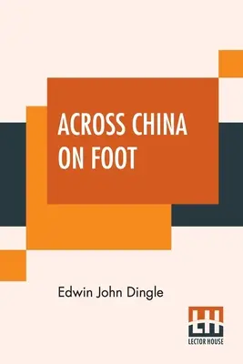 De-a lungul Chinei pe jos - Across China On Foot