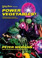 Lucky Peach prezintă Power Vegetables! - Turbocharged Recipes for Vegetables with Guts (Rețete turbo pentru legume cu curaj): O carte de bucate - Lucky Peach Presents Power Vegetables! - Turbocharged Recipes for Vegetables with Guts: A Cookbook
