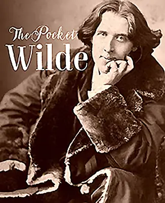 O biografie de buzunar a lui Wilde - A Pocket Biography of Wilde
