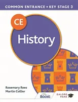 Common Entrance 13+ History pentru ISEB CE și KS3 - Common Entrance 13+ History for ISEB CE and KS3