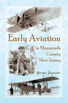 Aviația timpurie în comitatul Monmouth, New Jersey - Early Aviation in Monmouth County, New Jersey