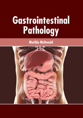 Patologie gastrointestinală - Gastrointestinal Pathology