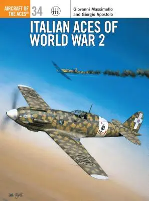 Așii italieni ai celui de-al Doilea Război Mondial - Italian Aces of World War 2