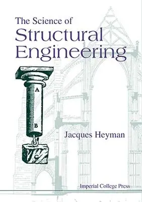 Știința ingineriei structurale - The Science of Structural Engineering