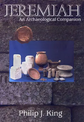 Ieremia: Un însoțitor arheologic - Jeremiah: An Archaeological Companion
