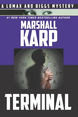 Terminal: Un mister Lomax și Biggs - Terminal: A Lomax and Biggs Mystery
