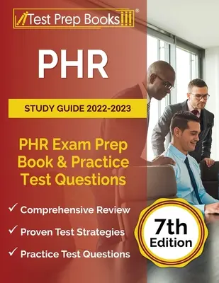 Ghid de studiu PHR 2022-2023: Cartea de pregătire pentru examenul PHR și întrebări practice pentru test [ediția a 7-a] - PHR Study Guide 2022-2023: PHR Exam Prep Book and Practice Test Questions [7th Edition]