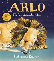 Arlo Leul care nu putea dormi - Arlo The Lion Who Couldn't Sleep
