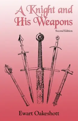 Un cavaler și armele sale - A Knight and His Weapons