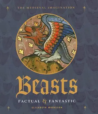 Bestii: Factual & Fantastic - Beasts: Factual & Fantastic