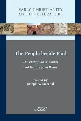 Oamenii de lângă Pavel: Adunarea din Filipi și istoria de jos - The People beside Paul: The Philippian Assembly and History from Below