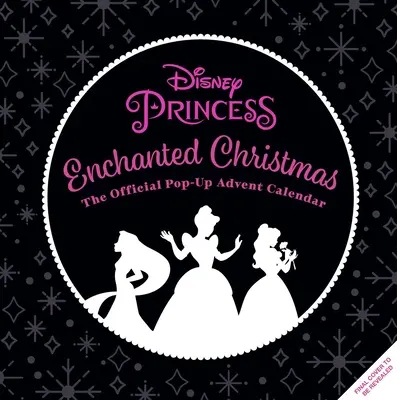 Prințesa Disney: Crăciun fermecat: Oficial Pop-Up Advent Calendar - Disney Princess: Enchanted Christmas: Official Pop-Up Advent Calendar