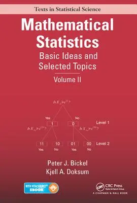 Statistică matematică: Idei de bază și subiecte selectate, volumul II - Mathematical Statistics: Basic Ideas and Selected Topics, Volume II