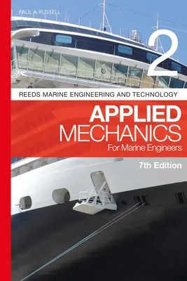 Reeds Vol 2: Mecanică aplicată pentru ingineri marini - Reeds Vol 2: Applied Mechanics for Marine Engineers