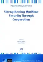 CONSOLIDAREA SECURITĂȚII MARITIME PRIN - STRENGTHENING MARITIME SECURITY THROUGH