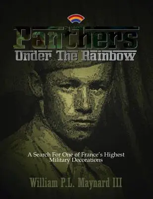 Panterele sub curcubeu: În căutarea uneia dintre cele mai înalte decorații militare ale Franței - Panthers Under the Rainbow: A Search for One of France's Highest Military Decorations