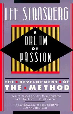 Un vis al pasiunii: Dezvoltarea metodei - A Dream of Passion: The Development of the Method