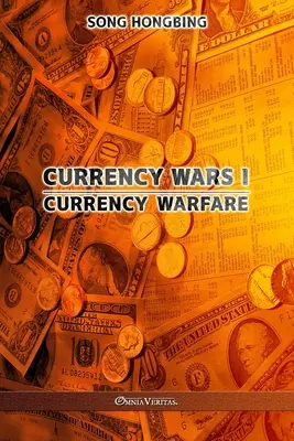 Războiul monedelor I: Războiul monedelor - Currency Wars I: Currency Warfare