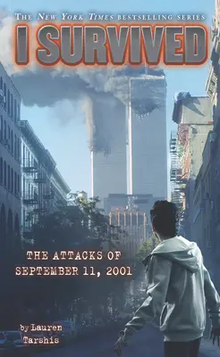Am supraviețuit atacurilor din 11 septembrie 2001 - I Survived the Attacks of September 11th, 2001