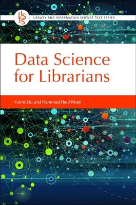 Știința datelor pentru bibliotecari - Data Science for Librarians