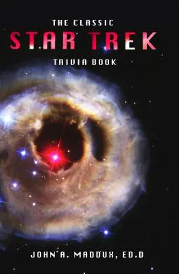 The Classic Star Trek Trivia Book: Volumes 1 and 2