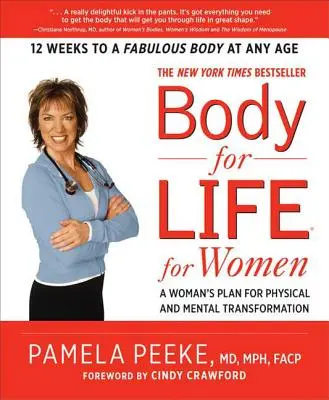 Body-For-Life pentru femei: Planul unei femei pentru transformarea fizică și mentală - Body-For-Life for Women: A Woman's Plan for Physical and Mental Transformation