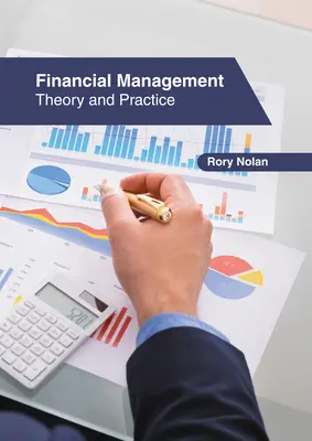 Management financiar: Teorie și practică - Financial Management: Theory and Practice