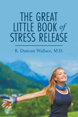 Marea cărticică de eliberare a stresului - The Great Little Book of Stress Release