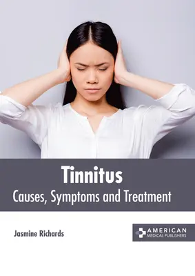Tinitus: Cauze, simptome și tratament - Tinnitus: Causes, Symptoms and Treatment