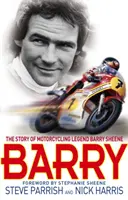 Barry - Povestea legendei motociclismului, Barry Sheene - Barry - The Story of Motorcycling Legend, Barry Sheene