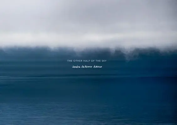 Sandra Cattaneo Adorno: Cealaltă jumătate a cerului - Sandra Cattaneo Adorno: The Other Half of the Sky
