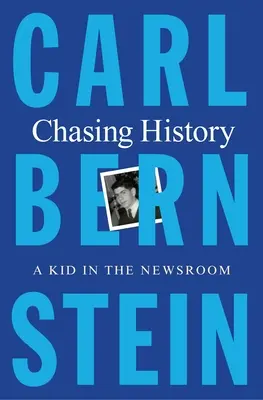 Urmărind istoria: Un puști în redacție: A Kid in the Newsroom - Chasing History: A Kid in the Newsroom