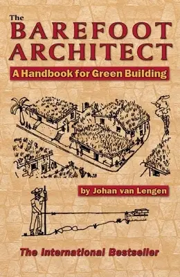 Arhitectul desculț - The Barefoot Architect
