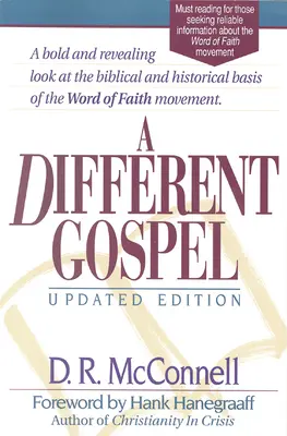 O Evanghelie diferită: Ediție actualizată - A Different Gospel: Updated Edition