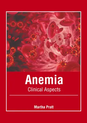 Anemia: Aspecte clinice - Anemia: Clinical Aspects