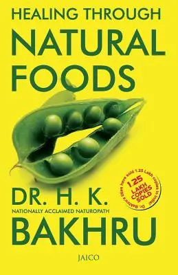 Vindecarea prin alimente naturale - Healing Through Natural Foods