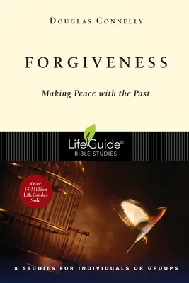 Iertarea: Făcând pace cu trecutul - Forgiveness: Making Peace with the Past